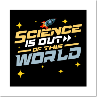 Science Is Out of This World Posters and Art